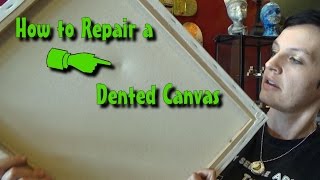 How to Repair a Dented or Loose Canvas [upl. by Aneeg501]