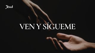 Ven y Sígueme  Jésed [upl. by Jeramey]