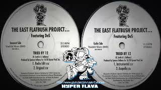 The East Flatbush Project  Tried By 12 Full VLS 1996 [upl. by Noah]