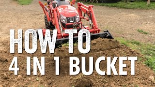 Kioti Tractors How to use the 4 in 1 bucket [upl. by Nhar]