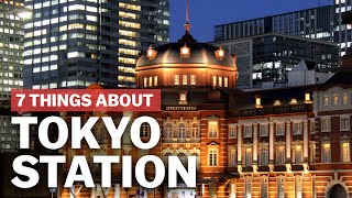 7 Things to know about Tokyo Station  japanguidecom [upl. by Kerwin]