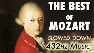 The Best Of Mozart  Slowed Down  432Hz  45 Hours [upl. by Nillad]