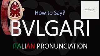 How to Pronounce Bvlgari CORRECTLY [upl. by Gninnahc380]