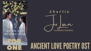 Charlie – Ju Lian Humming Version Ancient Love Poetry OST [upl. by Wilonah]