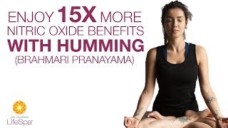 Enjoy 15x More Nitric Oxide Benefits with Humming Brahmari Pranayama  John Douillards LifeSpa [upl. by Eahsan]