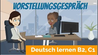 Deutsch lernen B2 C1  ein Vorstellungsgespräch führen  Haupt und Nebensätze  Satzbau [upl. by Liddie668]