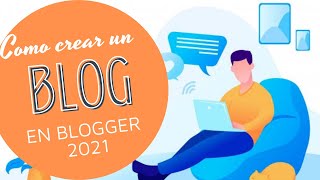 Cómo crear un BLOG en Blogger  2024 [upl. by Liu]