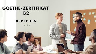 GoetheZertifikat B2  Sprechen Teil 1 Beispiel  Thema StressManagement [upl. by Eimmit]