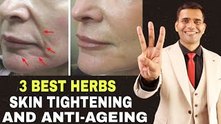 3 Best Herbs For Skin Tightening And Anti Ageing  Dr Vivek Joshi [upl. by Kylie]