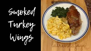 Easy Smoked Turkey Wings [upl. by Yelha201]