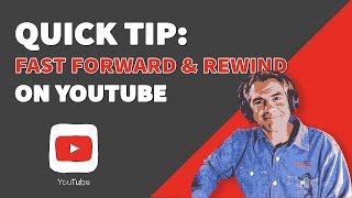 Quick Tip Fast Forward amp Rewind on YouTube [upl. by Sonahpets188]