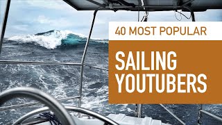 40 Most Popular Sailing YouTubers by Subscribers August 2020 [upl. by Lynnworth]