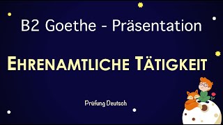 EHRENAMTLICHE TÄTIGKEIT  B2 Präsentation Teil 1 Sprechen Vor Nachteile Vorteile Freiwilligen [upl. by Frodine]