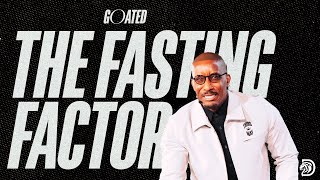 The Fasting Factor  GOATED Part 9  Dr Dharius Daniels [upl. by Auqinom]