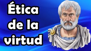 Ética de la virtud  Aristóteles [upl. by Felipe]