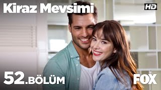 Kiraz Mevsimi 52 Bölüm [upl. by Ahsinrat]