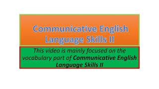 Communicative English Language Skills II vocabulary part one [upl. by Aisorbma387]