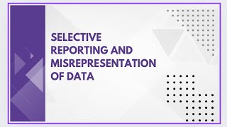 Selective reporting and misrepresentation of data [upl. by Iron543]