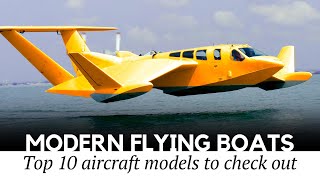 10 Modern Flying Boats and Passenger Planes with Floats You Must See [upl. by Esej]