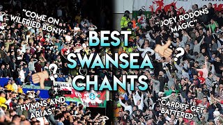 THE BEST SWANSEA CITY CHANTS EVER [upl. by Irrac]