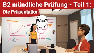 Mündliche Prüfung Deutsch B2  Teil 1 Die Präsentation  Deutsch lernen [upl. by Burke375]