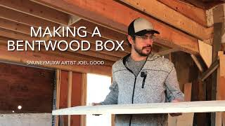 Making a Bentwood Box [upl. by Babette]