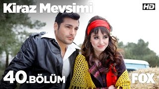 Kiraz Mevsimi 40bölüm [upl. by Treblig]