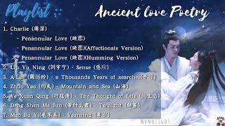 OST Ancient Love Poetry 2021  Playlist Theme Song [upl. by Uuge]