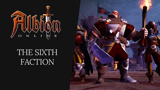 Albion Online  The Sixth Faction [upl. by Yrgoerg842]