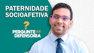 Paternidade socioafetiva O que é Como fazer o reconhecimento [upl. by Kcirrem]