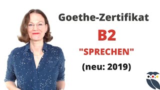 ᐅ Goethe PrüfungZertifikat B2  neu 2019  Modul quotSprechenquot  Info und Tipps [upl. by Braca]