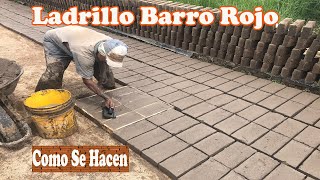 Como Se Hacen Los Ladrillos De Barro Rojo [upl. by Azilem746]